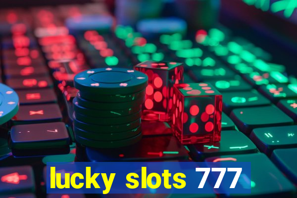 lucky slots 777