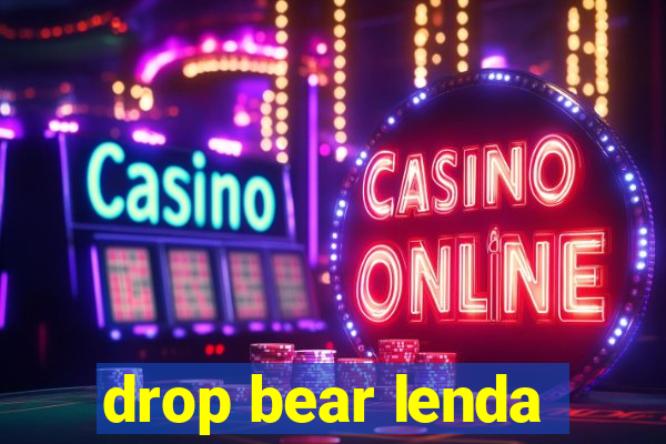 drop bear lenda