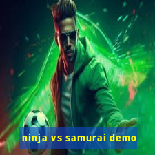 ninja vs samurai demo