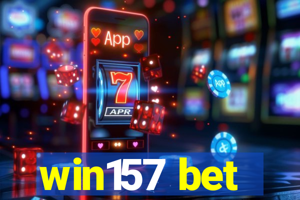 win157 bet