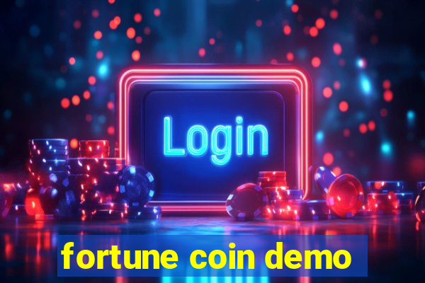 fortune coin demo