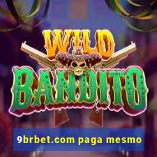 9brbet.com paga mesmo