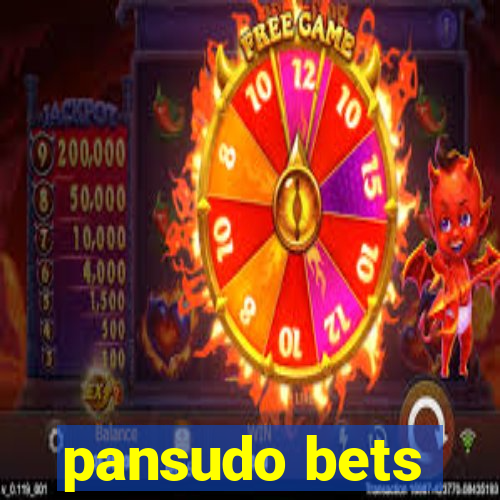 pansudo bets