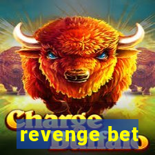 revenge bet