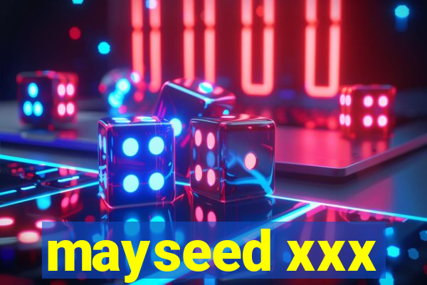 mayseed xxx