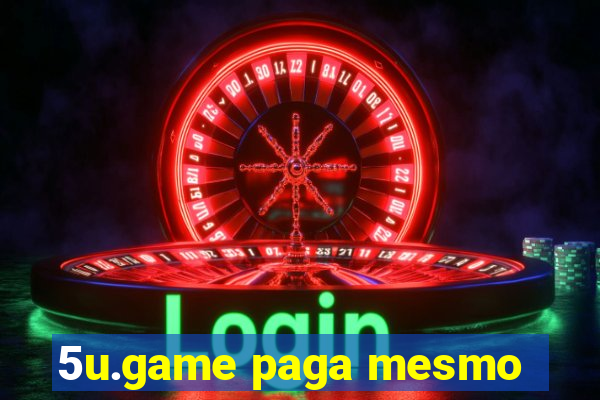 5u.game paga mesmo