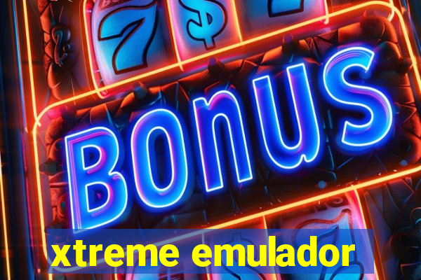 xtreme emulador