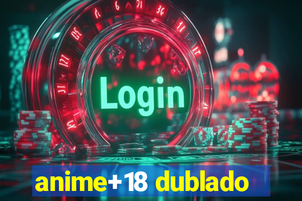 anime+18 dublado