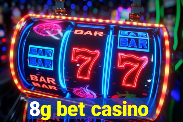 8g bet casino