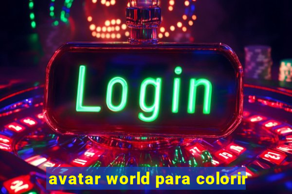 avatar world para colorir