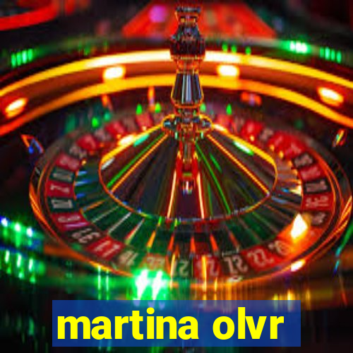 martina olvr