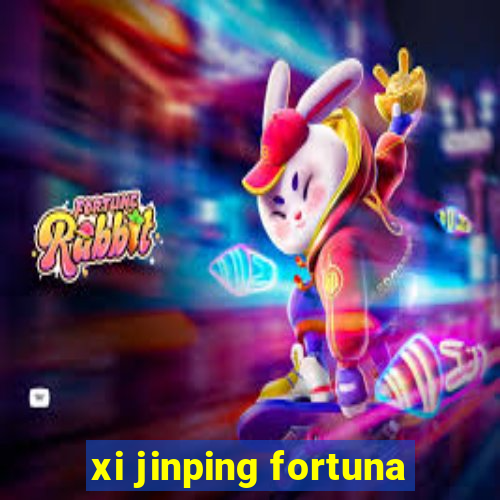 xi jinping fortuna