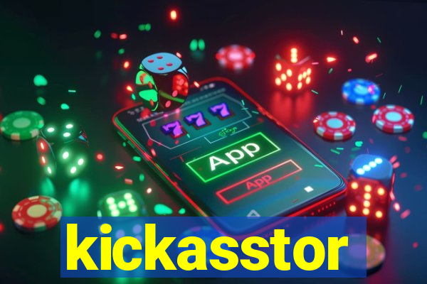 kickasstor