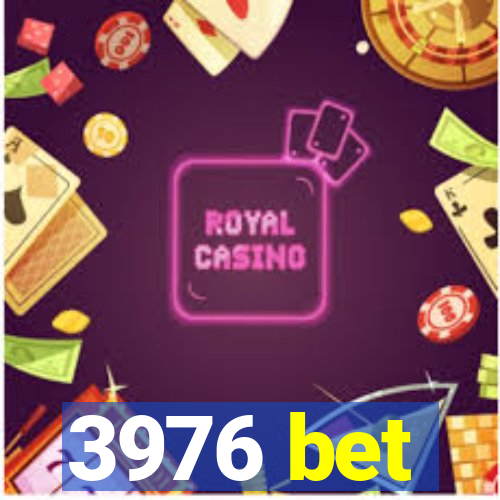 3976 bet