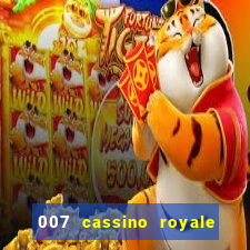 007 cassino royale filme completo em portugues