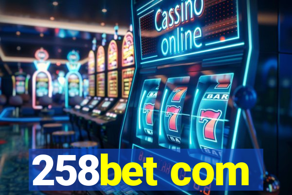 258bet com