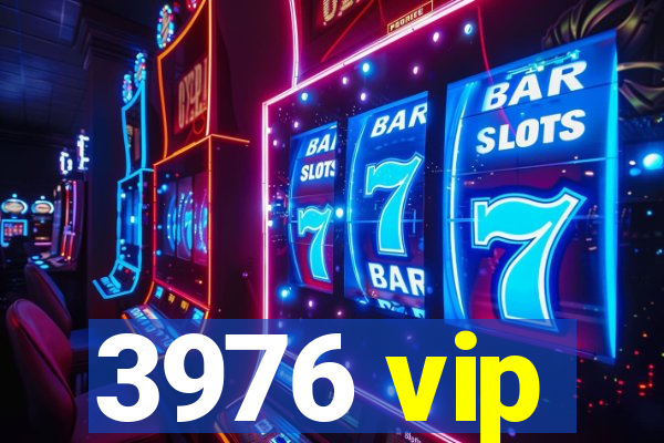 3976 vip