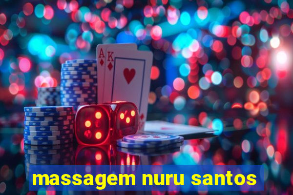 massagem nuru santos