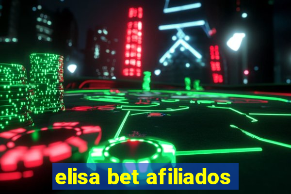 elisa bet afiliados