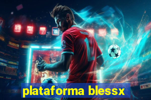 plataforma blessx