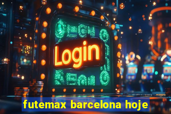 futemax barcelona hoje