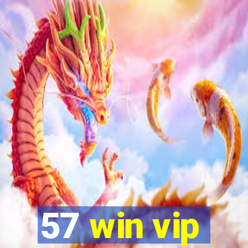 57 win vip