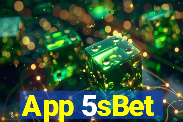 App 5sBet