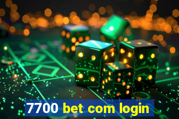 7700 bet com login