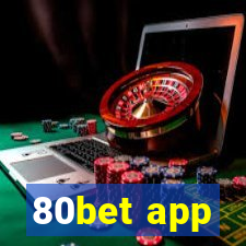 80bet app