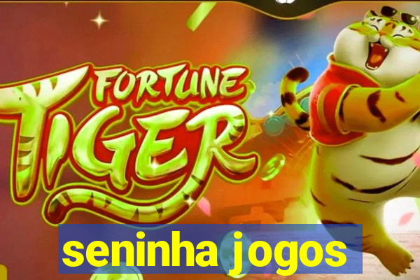 seninha jogos