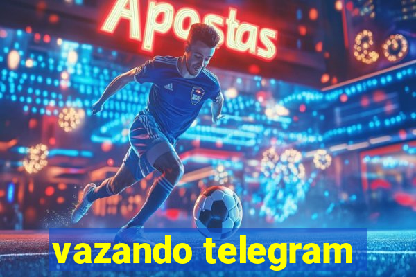 vazando telegram