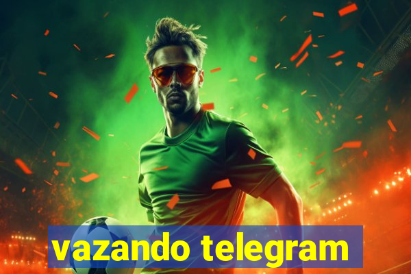 vazando telegram