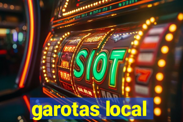 garotas local