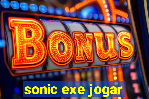 sonic exe jogar