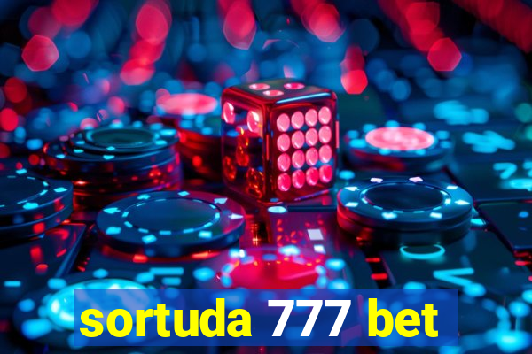 sortuda 777 bet