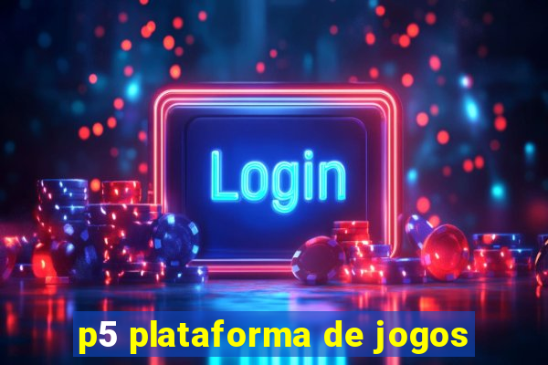 p5 plataforma de jogos