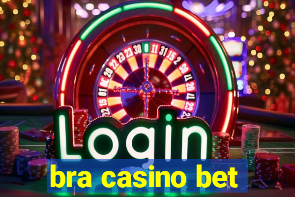 bra casino bet