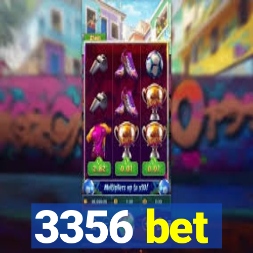 3356 bet