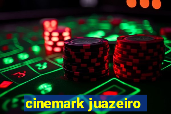 cinemark juazeiro