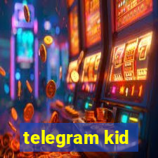 telegram kid