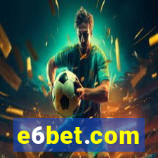 e6bet.com