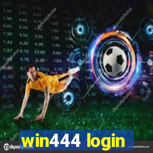 win444 login