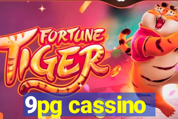 9pg cassino