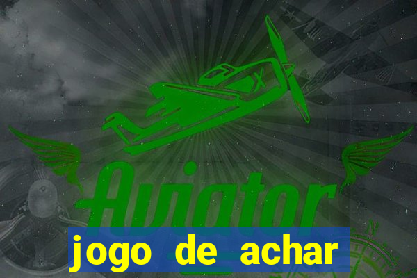 jogo de achar estrelas escondidas ganhar dinheiro