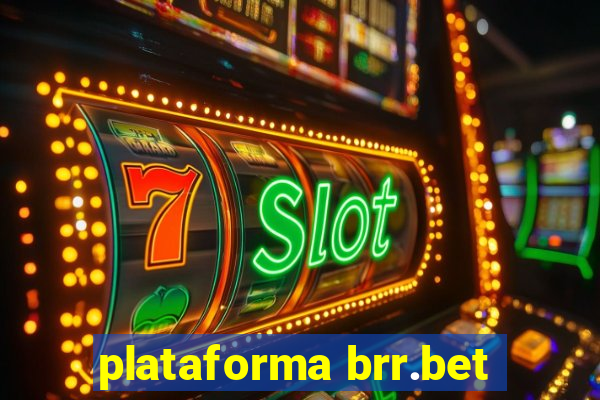 plataforma brr.bet