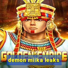 demon miika leaks