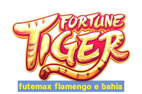 futemax flamengo e bahia