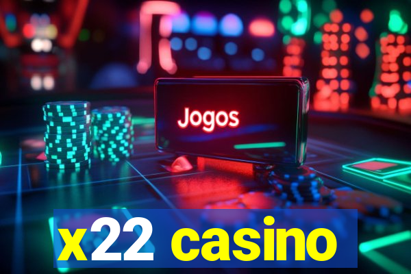 x22 casino