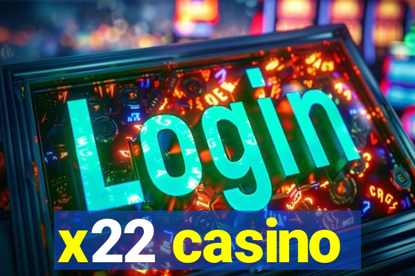 x22 casino