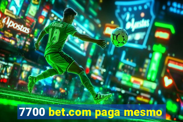 7700 bet.com paga mesmo